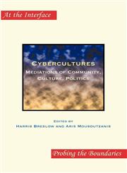 Cybercultures Mediations of Community, Culture, Politics,9042035781,9789042035782