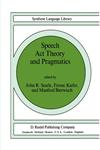 Speech ACT Theory and Pragmatics,9027710457,9789027710451