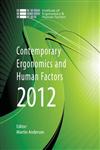 Contemporary Ergonomics and Human Factors 2012 Proceedings of the international conference on Ergonomics & Human Factors 2012, Blackpool, UK, 16-19 April 2012,0415621526,9780415621526