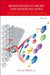 Biomechanics at Micro- and Nanoscale Levels, Vol. III,9812708146,9789812708144