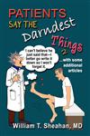 Patients Say The Darndest Things #2,1591139074,9781591139072