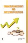 Financial Management and Investment Decisions 1st Edition,938115936X,9789381159361
