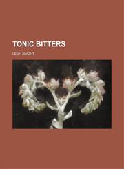Tonic Bitters,1151259233,9781151259233