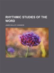 Rhythmic studies of the Word,1236300343,9781236300348