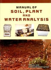 Manual of Soil, Plant and Water Analysis,8170355931,9788170355939