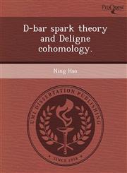 D-bar spark theory and Deligne cohomology.,124368979X,9781243689795