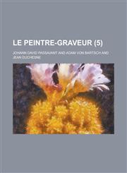 Le Peintre-Graveur (5),1154721728,9781154721720