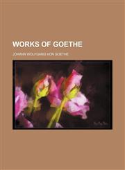 Works of Goethe,1150794100,9781150794100