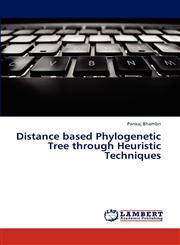 Distance Based Phylogenetic Tree Through Heuristic Techniques,3659318132,9783659318139
