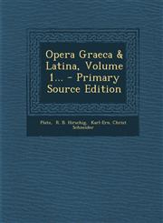 Opera Graeca & Latina, Volume 1... - Primary Source Edition,1294114735,9781294114734