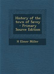 History of the town of Savoy  - Primary Source Edition,1295646137,9781295646135