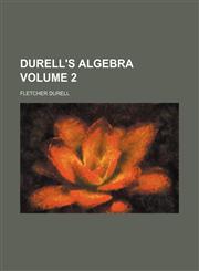 Durell's algebra Volume 2,1236510062,9781236510068