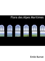 Flora des Alpes Maritimes,1116089440,9781116089448