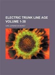 Electric trunk line age Volume 1-38,1130910741,9781130910742