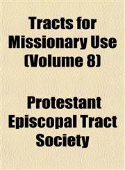 Tracts for Missionary Use (Volume 8),1152073397,9781152073395