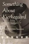 Something About Kierkegaard,0865548609,9780865548602