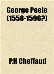 George Peele (1558-1596?),1152171410,9781152171411