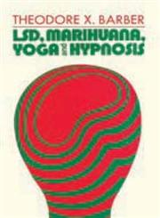 LSD, Marihuana, Yoga and Hypnosis,0202361446,9780202361444