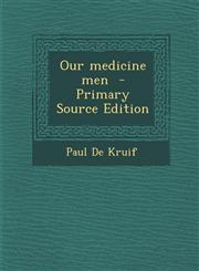 Our medicine men  - Primary Source Edition,1295231727,9781295231720