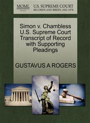 Simon v. Chambless U.S. Supreme Court Transcript of Record with Supporting Pleadings,1270284142,9781270284147