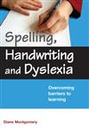 Spelling, Handwriting and Dyslexa Overcoming Barriers to Learning 1st Edition,041540925X,9780415409254