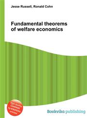 Fundamental Theorems of Welfare Economics,5512328522,9785512328521