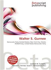 Walter S. Gurnee,613232013X,9786132320131