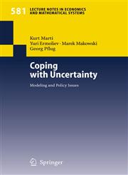 Coping with Uncertainty Modeling and Policy Issues,3540352589,9783540352587