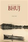 Bhuj Art-Architecture-History,1890206806,9781890206802