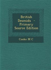 British Desmids  - Primary Source Edition,1295621339,9781295621330