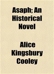 Asaph; An Historical Novel,1152500864,9781152500860