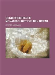 oesterreichische monatsschrift fur den orient,1236501683,9781236501684