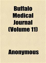 Buffalo Medical Journal (Volume 11),1151937665,9781151937667