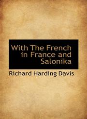 With The French in France and Salonika,1117263517,9781117263519