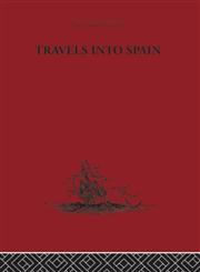Travels into Spain,0415344719,9780415344715