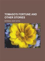 Tomaso's Fortune and Other Stories,1153728419,9781153728416