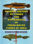 Natural History of Fishes and Systematics of Freshwater Fishes of India,8185375127,9788185375120