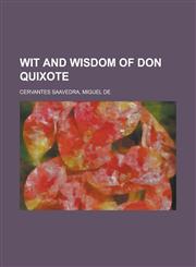 Wit and Wisdom of Don Quixote,1153785048,9781153785044