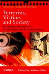 Terrorists, Victims and Society Psychological Perspectives on Terrorism and its Consequences,0471494623,9780471494621