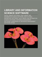 Library and information science software Digital library software, Free library and information science software,1158083289,9781158083282