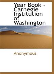 Year Book - Carnegie Institution of Washington,1116848570,9781116848571