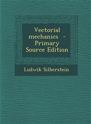 Vectorial Mechanics,128960116X,9781289601164