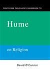 Routledge Philosophy GuideBook to Hume on Religion (Routledge Philosophy Guidebooks),0415201942,9780415201940