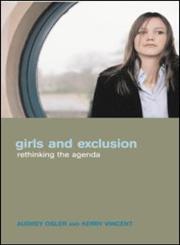 Girls and Exclusion,0415303168,9780415303163
