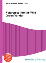 Futurama Into the Wild Green Yonder,5510888881,9785510888881
