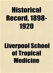 Historical Record, 1898-1920,1152293664,9781152293663