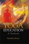 Yoga Education A Textbook,817541622X,9788175416222