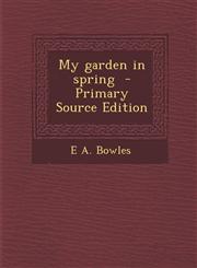 My Garden in Spring - Primary Source Edition,1293792144,9781293792148