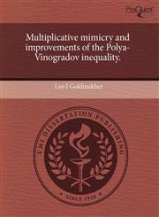 Multiplicative mimicry and improvements of the Polya-Vinogradov inequality.,1243659904,9781243659903