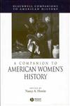 A Companion to American Women's History,140512685X,9781405126854